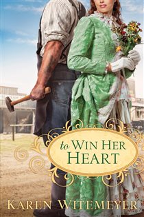 Book cover: To Win Her Heart, by Karen Witemeyer (preview)