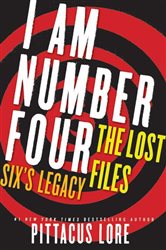 Book cover: I Am Number Four: The Lost Files: Six's Legacy (Book 1 of Lorien Legacies: The Lost Files) by Pittacus Lore (preview)
