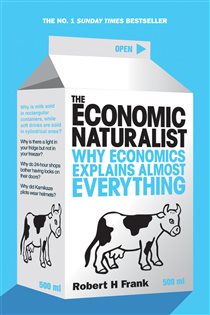 Book cover: The Economic Naturalist, by Robert H Frank (preview)