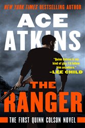 Book cover: The Ranger (Book 1 of A Quinn Colson Novel) by Ace Atkins (preview)