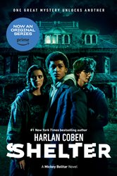 Book cover: Shelter (Book One) (Book 1 of A Mickey Bolitar Novel) by Harlan Coben (preview)
