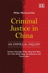 Criminal Justice in China: An Empirical Inquiry