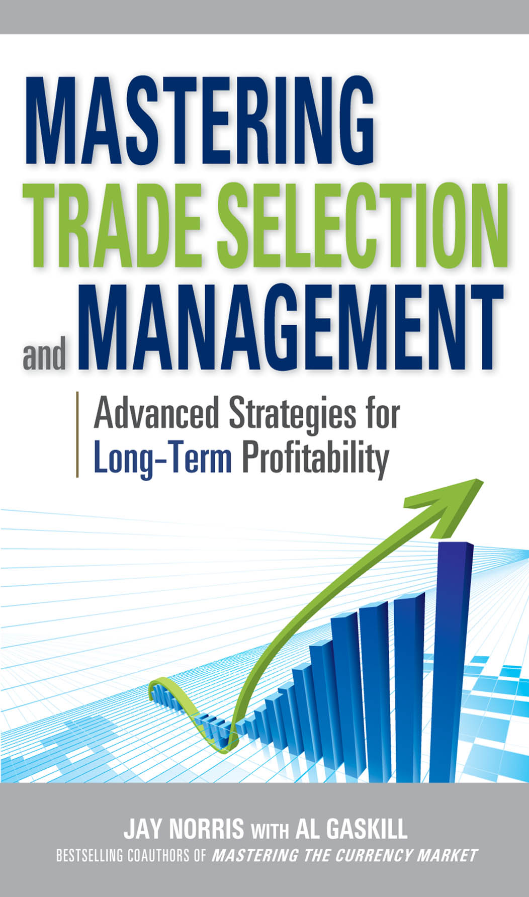 Mastering Trade Selection and Management