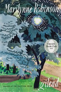 Book cover: Gilead (Oprah's Book Club), by Marilynne Robinson (preview)