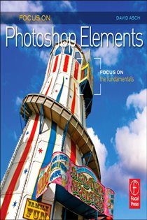 Book cover: Focus On Photoshop Elements, by David Asch (preview)