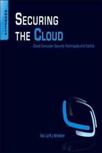 Book cover: Securing the Cloud, by Vic (J.R.) Winkler (preview)