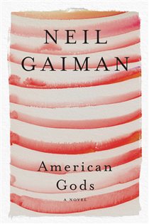 Book cover: American Gods: The Tenth Anniversary Edition, by Neil Gaiman (preview)