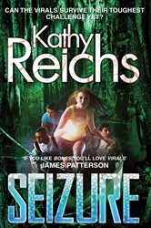 Book cover: Seizure (Book 2 of Tory Brennan) by Kathy Reichs (preview)