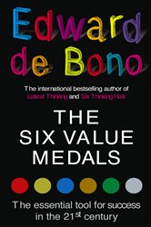 Book cover: The Six Value Medals, by Edward de Bono (preview)