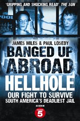 Book cover: Banged Up Abroad: Hellhole, by James Miles (preview)