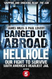 Book cover: Banged Up Abroad: Hellhole, by James Miles (preview)