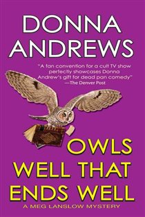 Book cover: Owls Well That Ends Well (Book 6 of Meg Langslow Mysteries) by Donna Andrews (preview)