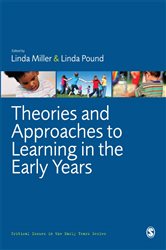 Theories and Approaches to Learning in the Early Years