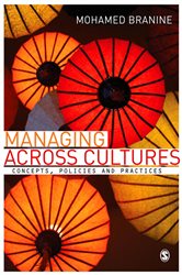 Managing Across Cultures: Concepts, Policies and Practices
