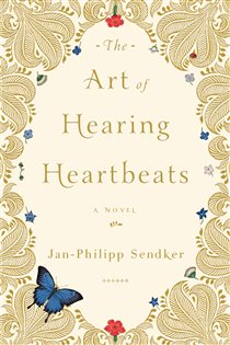Book cover: The Art of Hearing Heartbeats, by Jan-Philipp Sendker (preview)