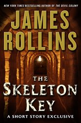 Book cover: The Skeleton Key: A Short Story Exclusive, by James Rollins (preview)
