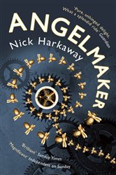 Book cover: Angelmaker, by Nick Harkaway (preview)