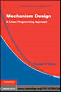 Book cover: Mechanism Design (Book Series Number 47 of Econometric Society Monographs) by Rakesh V. Vohra (preview)