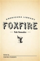 Book cover: Mountain Folk Remedies, by Inc. Foxfire Fund (preview)