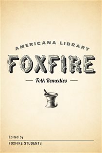 Book cover: Mountain Folk Remedies, by Inc. Foxfire Fund (preview)