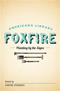 Book cover: Planting By the Signs: Mountain Gardening, by Inc. Foxfire Fund (preview)