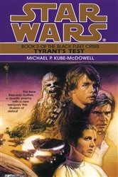 Book cover: Tyrant's Test: Star Wars Legends (The Black Fleet Crisis) (Book 3 of Star Wars: The Black Fleet Crisis Trilogy - Legends) by Michael P. Kube-Mcdowell (preview)