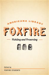 Book cover: Pickling and Preserving, by Inc. Foxfire Fund (preview)