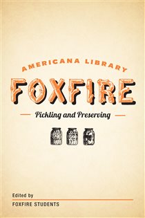 Book cover: Pickling and Preserving, by Inc. Foxfire Fund (preview)