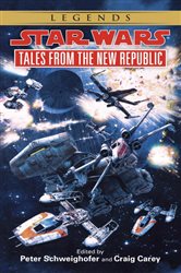 Book cover: Tales from the New Republic: Star Wars Legends, edited by Peter Schweighofer (preview)