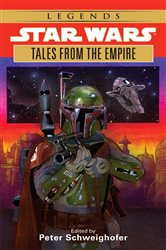 Book cover: Tales from the Empire: Star Wars Legends, by Peter Schweighofer (preview)
