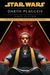 Book cover: Darth Plagueis: Star Wars Legends, by James Luceno (preview)