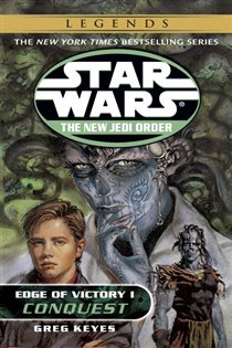 Book cover: Conquest: Star Wars Legends (Book 7 of Star Wars: The New Jedi Order - Legends) by Greg Keyes (preview)