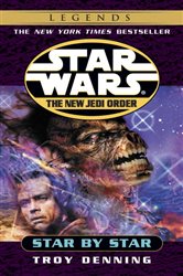 Book cover: Star by Star: Star Wars Legends (Book 9 of Star Wars: The New Jedi Order - Legends) by Troy Denning (preview)