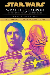 Book cover: Wraith Squadron: Star Wars Legends (Wraith Squadron) (Book 1 of Star Wars: Wraith Squadron - Legends) by Aaron Allston (preview)