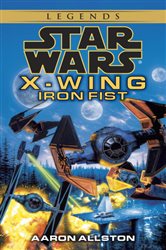 Book cover: Iron Fist: Star Wars Legends (Wraith Squadron) (Book 2 of Star Wars: Wraith Squadron - Legends) by Aaron Allston (preview)