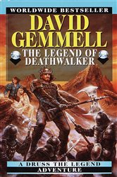 Book cover: The Legend of the Deathwalker (Book 7 of Drenai Saga) by David Gemmell (preview)