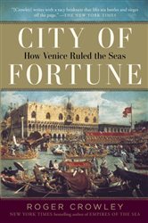 Book cover: City of Fortune, by Roger Crowley (preview)