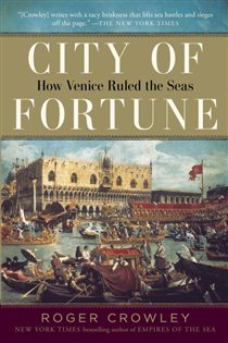 Book cover: City of Fortune, by Roger Crowley (preview)
