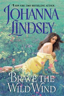 Book cover: Brave the Wild Wind (Book 1 of Wyoming-Western Series) by Johanna Lindsey (preview)