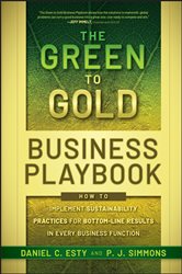 Book cover: The Green to Gold Business Playbook, by Daniel C. Esty (preview)