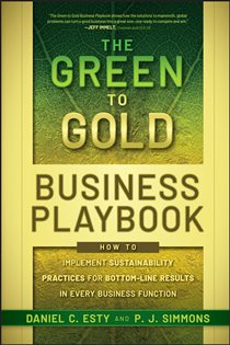 Book cover: The Green to Gold Business Playbook, by Daniel C. Esty (preview)