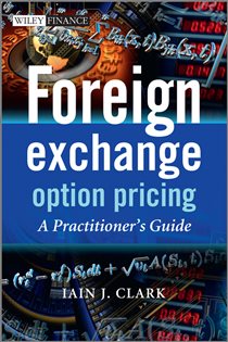 Book cover: Foreign Exchange Option Pricing, by Iain J. Clark (preview)