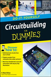 Book cover: Circuitbuilding Do-It-Yourself For Dummies, by H. Ward Silver (preview)