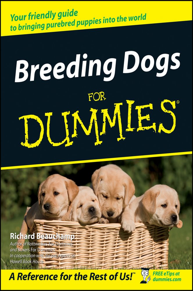 Breeding Dogs For Dummies by Richard G. Beauchamp (ebook)