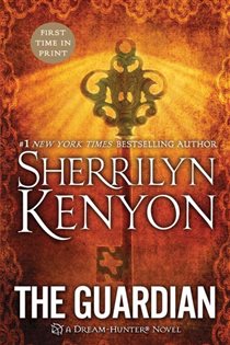 Book cover: The Guardian (Book 4 of Dream-Hunter Novels) by Sherrilyn Kenyon (preview)