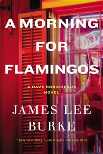 Book cover: A Morning for Flamingos, by James Lee Burke (preview)