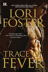 Book cover: Trace of Fever (Book 2 of Edge of Honor) by Lori Foster (preview)