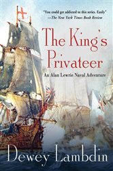 Book cover: The King's Privateer (Book 4 of Alan Lewrie Naval Adventures) by Dewey Lambdin (preview)