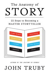 Book cover: The Anatomy of Story, by John Truby (preview)