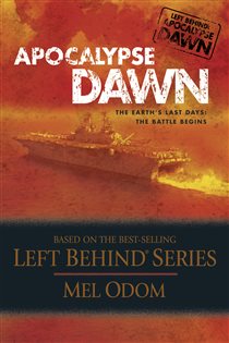 Book cover: Apocalypse Dawn (Book 1 of Left Behind: Apocalypse) by Mel Odom (preview)